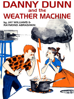 cover image of Danny Dunn and the Weather Machine
